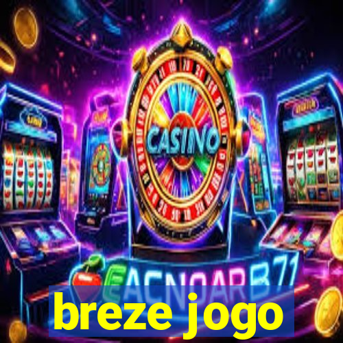 breze jogo